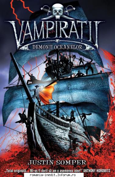 Justin Somper - Vampiratii - Vampiratii � Demonii Oceanelor a fost publicata - Carti in limba romana