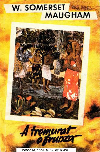 ** Literatura romana si universala - IN LUCRU - W. Somerset Maugham - A tremurat o - Carti in limba romana