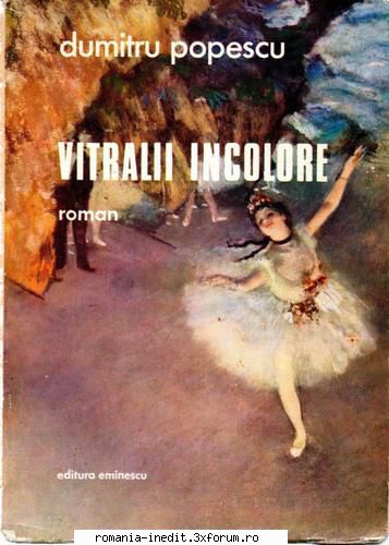 ** Literatura romana si universala - IN LUCRU - Dumitru Popescu - Vitralii incolore - Carti in limba romana