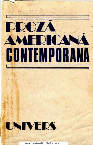 ** Literatura romana si universala - IN LUCRU - +++ Proza americana contemporana ( ) - Carti in limba romana