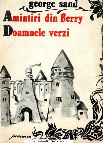** Literatura romana si universala - IN LUCRU - George Sand - Amintiri din Berry - Carti in limba romana