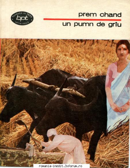 ** Literatura romana si universala - IN LUCRU - Prem Chand - Un pumn de griu djvu - Carti in limba romana