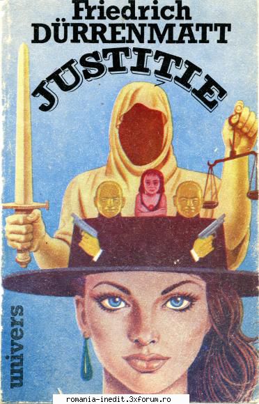 ** Literatura romana si universala - IN LUCRU - Friedrich Durrenmatt - Justitie djvu - Carti in limba romana