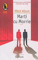 ** Literatura romana si universala - IN LUCRU - Mitch Albom Marţi cu Morrie v - Carti in limba romana