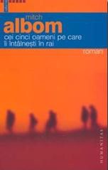 ** Literatura romana si universala - IN LUCRU - Mitch Albom Cei cinci oameni pe care - Carti in limba romana