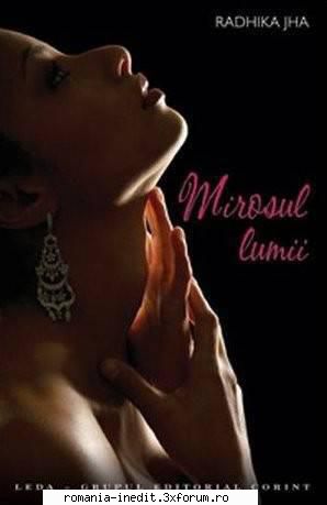** Literatura romana si universala - IN LUCRU - Radhika Jha - Mirosul lumii (scan) - Carti in limba romana