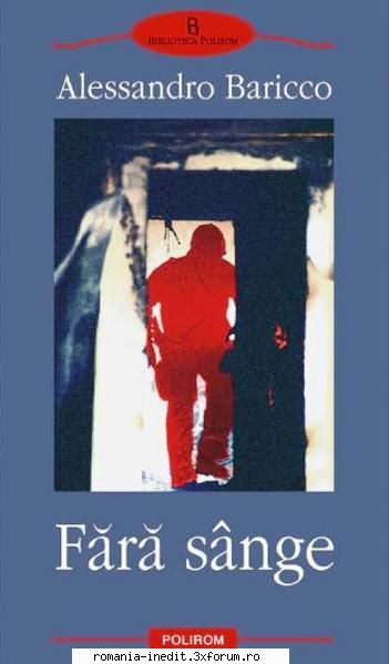** Literatura romana si universala - IN LUCRU - Alessandro Baricco Fara sange Editura - Carti in limba romana