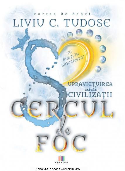 Liviu TUDOSE - Supraviețuirea unei civilizații. Cercul de foc - tudo - Carti in limba romana