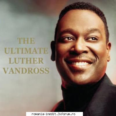 Luther Vandross - The Ultimate Luther Vandross (2006) - Luther Vandross - The Ultimate - Muzica - Music