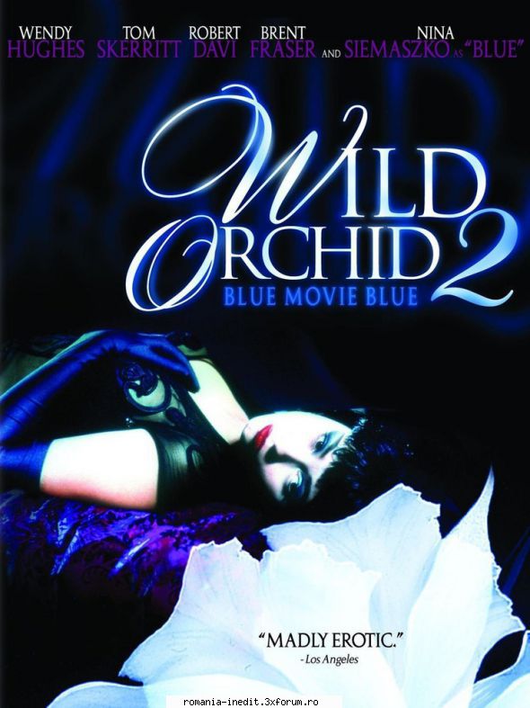 Lydie Denier - Wild Orchid II Two Shades of Blue 1991 Year:1991 - Filme clasice - Old Movies
