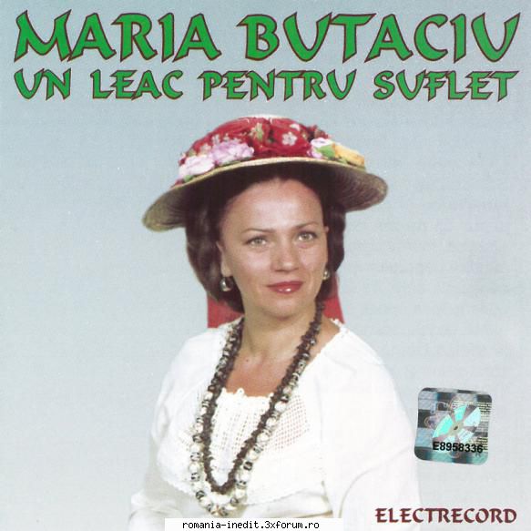 Maria Butaciu- Un Leac Pentru Suflet - 1 Auzit-am, Bade, Eu 2:10 - Muzica populara romaneasca - Romanian folk