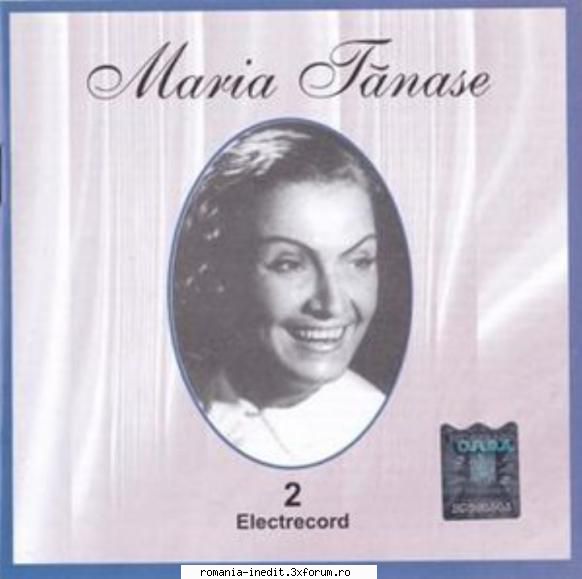 Maria Tănase ▶ Discografie - 2 ▶ EDC 228, [2:30] - Muzica populara romaneasca - Romanian folk
