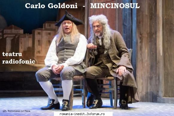 Mincinosul (1954) (Teatru radiofonic) - Carlo Goldoni - Mincinosul - Teatru rom�nesc - Romanian Theater