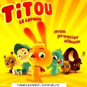 Muzica pentru copii - Titou le Lapinou - Mon premier album (2006) - Cantece pentru copii - Songs for kids