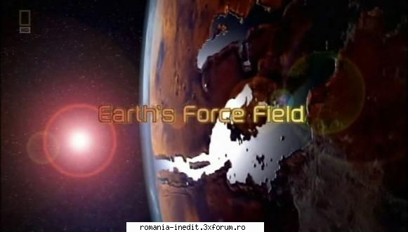 [NG] Naked science (2004 - ) - National Geographic - Earth's Force Field a.k.a - Filme Documentare