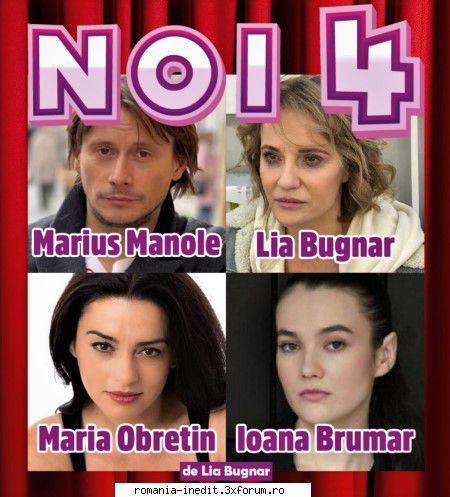 Noi 4 - Multumiri !! Noi 4 - Teatru rom�nesc - Romanian Theater