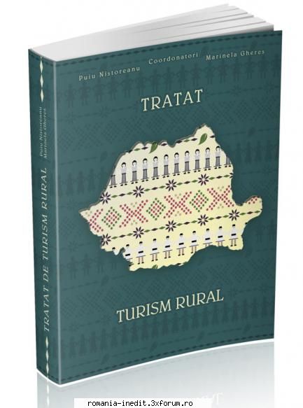 Noua carte de TURISM RURAL - Una din cele mai recente lucrări - Calatorii - Travel & Geographic