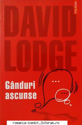 OCR brut, fara scan de control - David Lodge - Ganduri ascunse Polirom, 2004 docx - Carti in limba romana