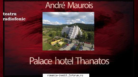 Palace hotel Thanatos (1967) (Teatru radiofonic) - Andre Maurois - Palace - Teatru rom�nesc - Romanian Theater