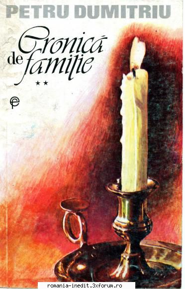 Petru Dumitriu - Cronica de familie - PETRU DUMITRIU - CRONICA DE FAMILIE vol.II - Carti in limba romana