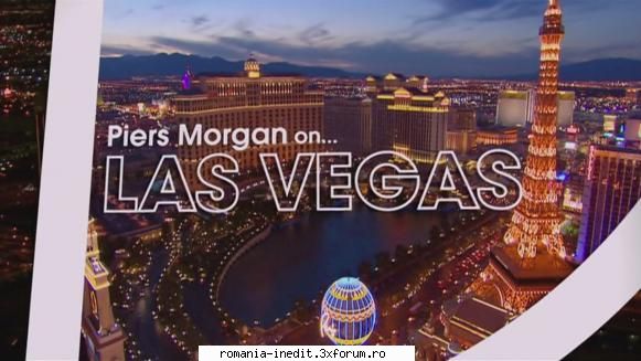 Piers Morgan On... Las Vegas (2010) - English | 720p HDTV | MKV | x x Kbps 25 fps | AC3 - Filme Documentare