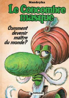 Pif Gadget - Continuam seria albumelor Le Concombre Masque -> - Carti in limbi straine