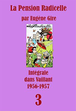 Pif Gadget - La Pension Radicelle dans Vaillant Tome ) Auteur - Carti in limbi straine
