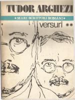 Poezie rom�nească - Autor: TUDOR ARGHEZI Titlu: VERSURI VOL.2 - Carti in limba romana