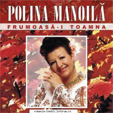 Polina Manoila Frumoasa-i toamna - 1. Dorule din Targu Jiu 2 - Muzica populara romaneasca - Romanian folk