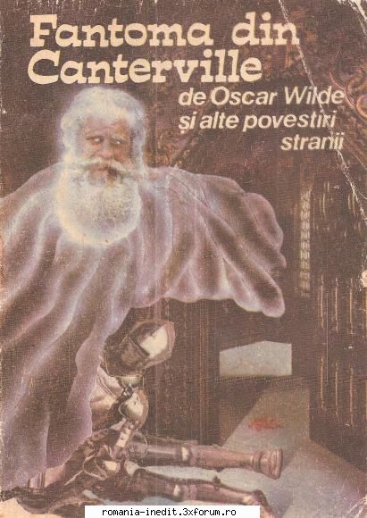 Povestiri stranii - +++ Fantoma din Canterville si alte povestiri - Carti in limba romana