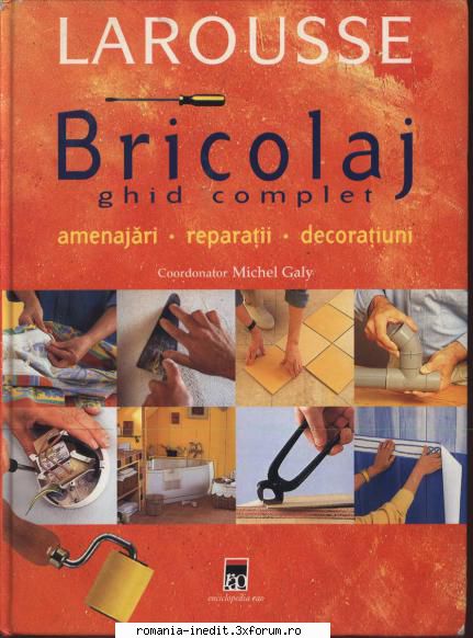 Practic - Bricolaj - ghid complet scan brut ~600 pagini cu - Carti in limba romana