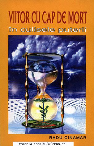 Radu Cinamar - Viitor cu cap de mort. In culisele puterii - Carti in limba romana
