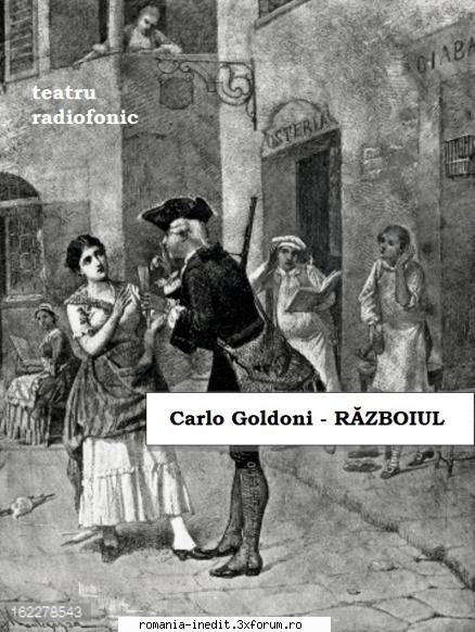 Războiul (1979) (Teatru radiofonic) - Carlo Goldoni - Războiul - Teatru rom�nesc - Romanian Theater