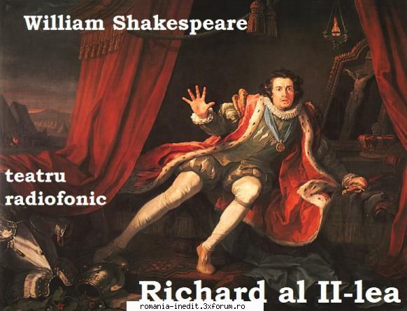 Richard al II-lea (1956) (Teatru radiofonic) - William Shakespeare - Teatru rom�nesc - Romanian Theater