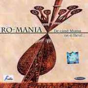 Ro-Mania - De cand muma ne-o facut 2000 - 01....de dor 02.100% Tu - Muzica populara romaneasca - Romanian folk