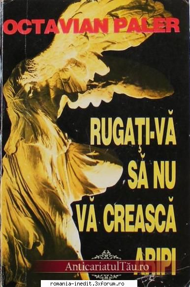 [Ro] Carti Audio - Octavian Paler - Rugati-va sa nu va creasca aripi - Carti audio