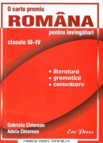 Romana pentru invingatori, clasele III-IV - Editura ErcPress Autori: Gabriela - Carti pentru copii - Books