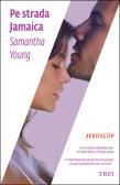 Romanul erotic - 3. Pe strada Jamaica - Samantha Young = versiune - Carti in limba romana