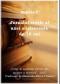 Romanul erotic - Jurnalul erotic al unei adolescente de 16 ani - Carti in limba romana