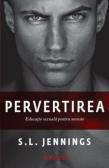 Romanul erotic - Pervertirea � S.L. Jennings v 1.0 = versiune 1.0 - Carti in limba romana