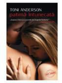 Romanul erotic - Patima intunecata - Toni Anderson v 1.0 = - Carti in limba romana