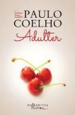 Romanul erotic - Adulter - Paulo Coelho v 1.0 = versiune 1.0 - Carti in limba romana
