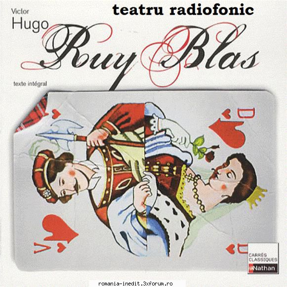 Ruy Blas (1984) (Teatru radiofonic) - Victor Hugo - Ruy Blas (1984) - Teatru rom�nesc - Romanian Theater