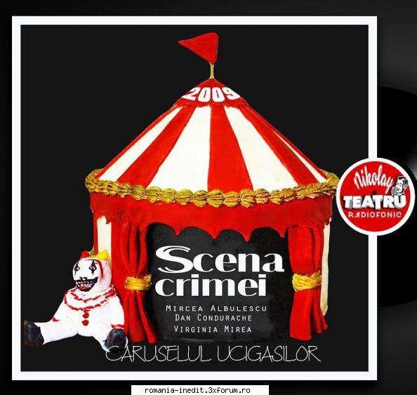 Scena crimei sau Caruselul ucigaşilor (2009) (Teatru radiofonic) - constantinis - Teatru rom�nesc - Romanian Theater