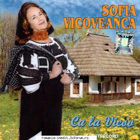 Sofia Vicoveanca Ca la Vicov EDC - Track-list: Sofia Vicoveanca - Muzica populara romaneasca - Romanian folk
