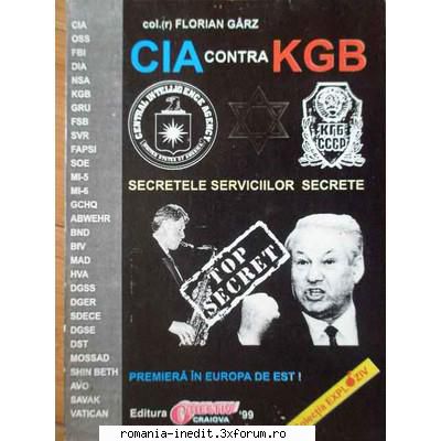 Spionaj, contraspionaj, conspiratii - Florian Garz - CIA contra KGB , sper sa va fie - Carti in limba romana