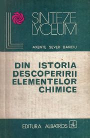 Stiinta popularizată - [016] Axente Sever Banciu - Din istoria - Carti in limba romana