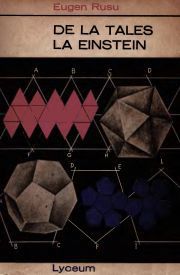 Stiinta popularizată - [024] Eugen Rusu - De la Tales la Einstein - Carti in limba romana