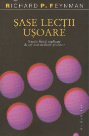 Stiinta popularizată - [025] Richard P. Feinmann - 6 lectii ușoare - Carti in limba romana
