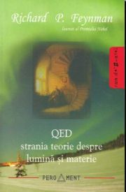 Stiinta popularizată - [027] Richard P. Feinman - QED. Strania teorie - Carti in limba romana